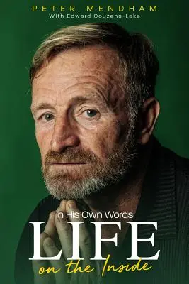 En sus propias palabras: La vida por dentro - In His Own Words: Life on the Inside