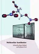 Estética molecular [Con gafas 3D] - Molecular Aesthetics [With 3-D Glasses]