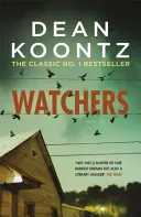 Watchers - Un thriller de terror que te dejará con la boca abierta y con una gran fuerza emocional. - Watchers - A thriller of both heart-stopping terror and emotional power