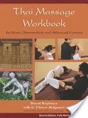 Libro de ejercicios de masaje tailandés: Para cursos básicos, intermedios y avanzados - Thai Massage Workbook: For Basic, Intermediate, and Advanced Courses