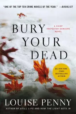 Entierra a tus muertos: una novela del inspector jefe Gamache - Bury Your Dead: A Chief Inspector Gamache Novel