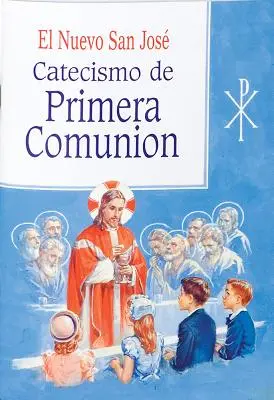 Catecismo de la Primera Comunión - Catecismo de la Primera Comunion