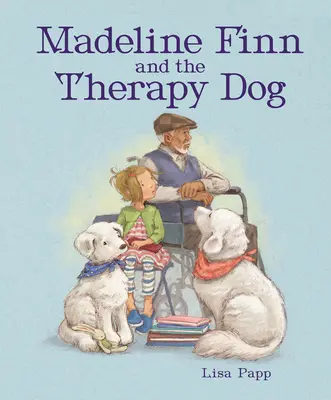 Madeline Finn y el perro de terapia - Madeline Finn and the Therapy Dog