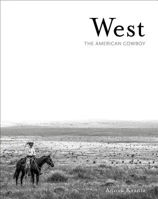 El Oeste El vaquero americano - West: The American Cowboy