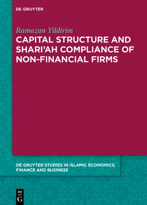 Estructura de capital y cumplimiento de la sharia por parte de las empresas no financieras - Capital Structure and Shari'ah Compliance of non-Financial Firms