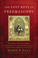 Las claves perdidas de la masonería - The Lost Keys of Freemasonry