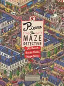 Pierre, el detective del laberinto: La búsqueda de la piedra robada del laberinto - Pierre the Maze Detective: The Search for the Stolen Maze Stone