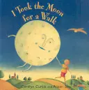 Me llevé la luna de paseo - I Took the Moon for a Walk