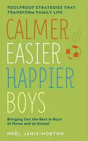 Niños más tranquilos, fáciles y felices - Calmer, Easier, Happier Boys