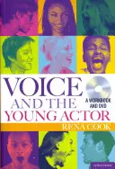 La voz y el joven actor: Libro de ejercicios y DVD - Voice and the Young Actor: A workbook and DVD