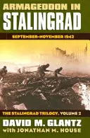 Armagedón en Stalingrado: Septiembre-Noviembre de 1942... la Trilogía de Stalingrado, Volumen 2 - Armageddon in Stalingrad: September-November 1942?the Stalingrad Trilogy, Volume 2