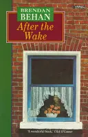 After the Wake: Veintiuna obras en prosa que incluyen material inédito - After the Wake: Twenty-One Prose Works Including Previously Unpublished Material