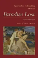 Enfoques para la enseñanza de El paraíso perdido de Milton: Segunda edición - Approaches to Teaching Milton's Paradise Lost: Second Edition