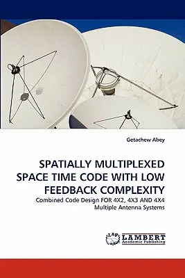 Código espacio-tiempo espacialmente multiplexado con baja complejidad de realimentación - Spatially Multiplexed Space Time Code with Low Feedback Complexity