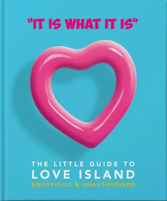 El pequeño libro de Love Island: La pequeña guía de Love Island - The Little Book of Love Island: The Little Guide to Love Island