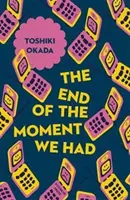 El fin del momento que tuvimos - The End of the Moment We Had