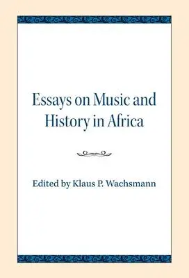 Ensayos sobre música e historia en África - Essays on Music and History in Africa