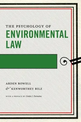 La psicología del Derecho medioambiental - The Psychology of Environmental Law