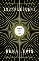 Incandescente - Tenemos que hablar de la luz - Incandescent - We Need to Talk About Light