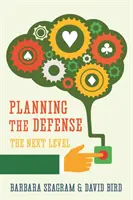 Planificación de la Defensa: El Siguiente Nivel - Planning the Defense: The Next Level