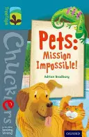 Oxford Reading Tree TreeTops Chucklers: Nivel 9: Mascotas: ¡Misión Imposible! - Oxford Reading Tree TreeTops Chucklers: Level 9: Pets: Mission Impossible!