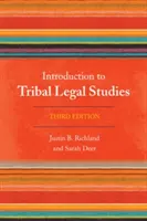 Introducción a los estudios jurídicos tribales, tercera edición - Introduction to Tribal Legal Studies, Third Edition