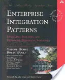 Patrones de integración empresarial: Diseño, construcción y despliegue de soluciones de mensajería - Enterprise Integration Patterns: Designing, Building, and Deploying Messaging Solutions