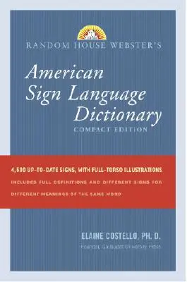 Diccionario Random House Webster de Lengua de Signos Americana: Edición Compacta - Random House Webster's American Sign Language Dictionary: Compact Edition
