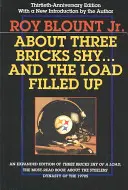 Acerca de Tres ladrillos menos... y la carga se llenó: La historia del mejor equipo de fútbol de la historia - About Three Bricks Shy... and the Load Filled Up: The Story of the Greatest Football Team Ever