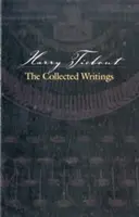 Harry Tiebout: The Collected Writings