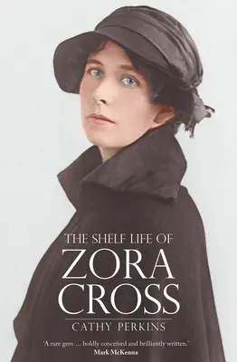 La vida útil de Zora Cross - The Shelf Life of Zora Cross