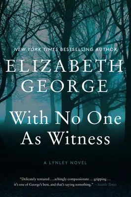 Con Nadie Como Testigo: Una novela de Lynley - With No One as Witness: A Lynley Novel