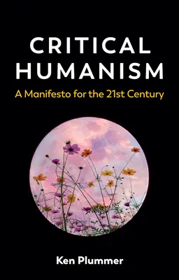 Humanismo crítico: Un manifiesto para el siglo XXI - Critical Humanism: A Manifesto for the 21st Century