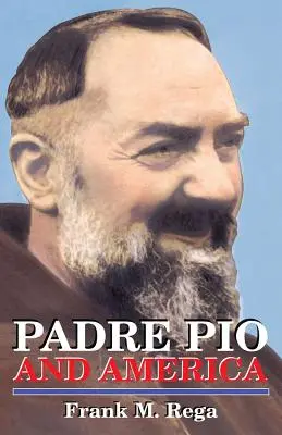 El Padre Pío y América - Padre Pio and America