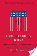 Tres delitos al día: Cómo los federales persiguen a los inocentes - Three Felonies a Day: How the Feds Target the Innocent