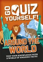 ¡Ponte a prueba! Alrededor del mundo - Go Quiz Yourself!: Around the World