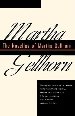 Las novelas de Martha Gellhorn - The Novellas of Martha Gellhorn