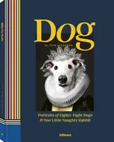 Perros: Retratos de ochenta y ocho perros y un conejito travieso - Dog: Portraits of Eighty-Eight Dogs and One Little Naughty Rabbit