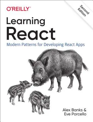 Aprendiendo React: Patrones modernos para desarrollar aplicaciones React - Learning React: Modern Patterns for Developing React Apps