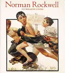 Norman Rockwell: 332 Portadas de Revistas - Norman Rockwell: 332 Magazine Covers