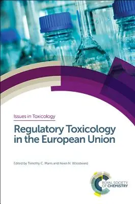 Toxicología reglamentaria en la Unión Europea - Regulatory Toxicology in the European Union