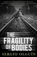 La fragilidad de los cuerpos - The Fragility of Bodies