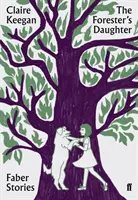 La hija del guardabosques - Faber Stories - Forester's Daughter - Faber Stories