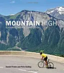 Mountain High - Las 50 mejores ascensiones ciclistas de Europa - Mountain High - Europe's 50 Greatest Cycle Climbs