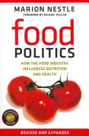 Política alimentaria, 3: Cómo influye la industria alimentaria en la nutrición y la salud - Food Politics, 3: How the Food Industry Influences Nutrition and Health