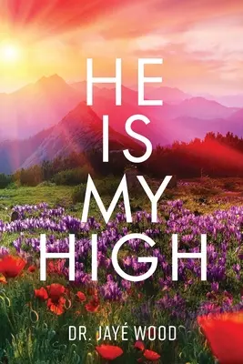 El Es Mi Alto - He Is My High