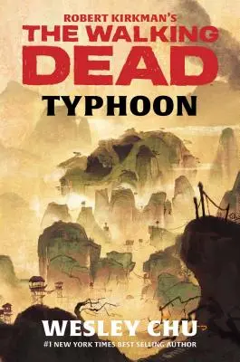 The Walking Dead: Typhoon, de Robert Kirkman - Robert Kirkman's The Walking Dead: Typhoon