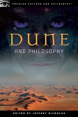 Dune y la filosofía: Weirding Way of the Mentat - Dune and Philosophy: Weirding Way of the Mentat