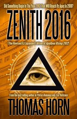 Zenith 2016: ¿Comenzó algo en el año 2012 que alcanzará su cúspide en 2016? - Zenith 2016: Did Something Begin in the Year 2012 That Will Reach Its Apex in 2016?