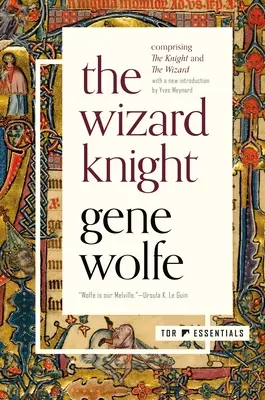 El Caballero Mago: (Comprende el Caballero y el Mago) - The Wizard Knight: (Comprising the Knight and the Wizard)